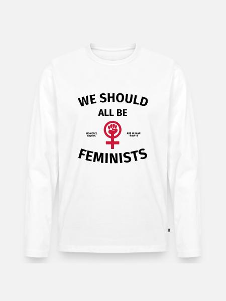 Feminism Feminist - Men's Premium Organic Long Sleeve Shirt - white
