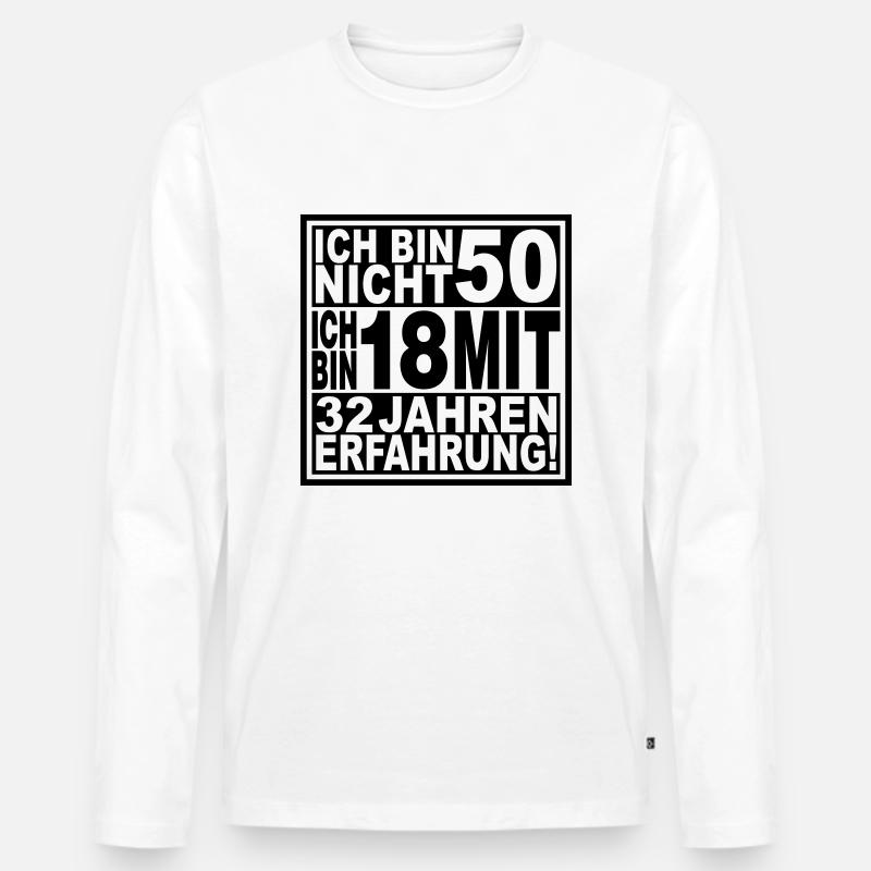 Ich bin nicht 50 ... - Männer Premium Bio Langarmshirt - Weiß
