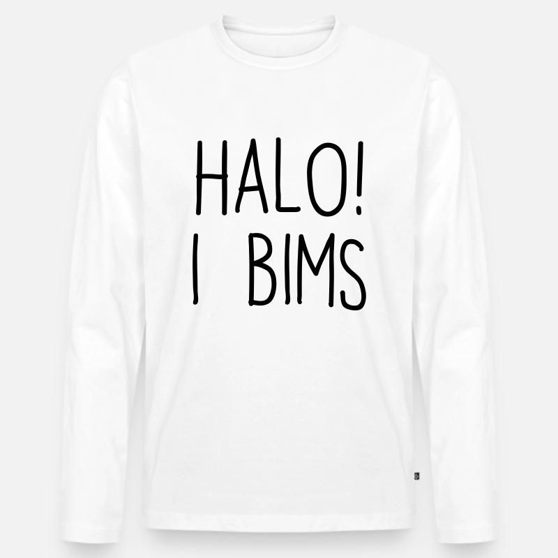 HALO! I BIMS - Männer Premium Bio Langarmshirt - Weiß