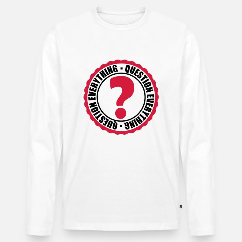 Question Everything Stempel - Männer Premium Bio Langarmshirt - Weiß