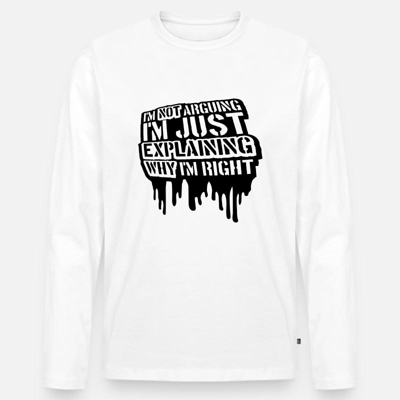 I m not arguing - Männer Premium Bio Langarmshirt - Weiß