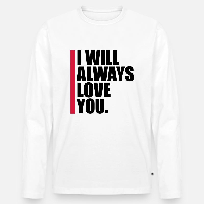 I will always love - Männer Premium Bio Langarmshirt - Weiß