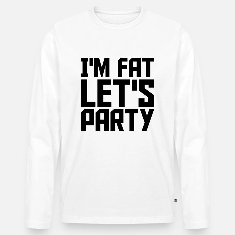 im fat lets party - Männer Premium Bio Langarmshirt - Weiß