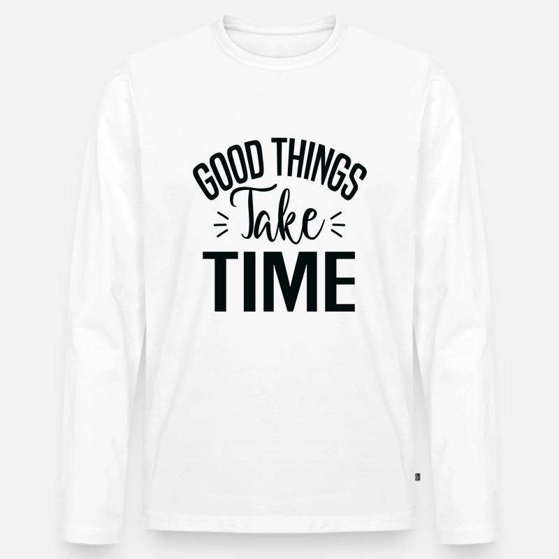 Good Things Take Time - Männer Premium Bio Langarmshirt - Weiß