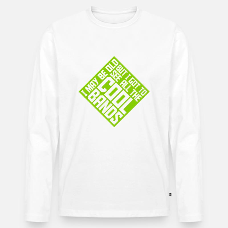 I may be old - Männer Premium Bio Langarmshirt - Weiß