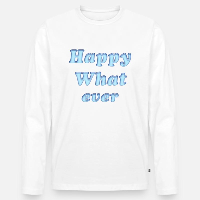 happy whatever - Männer Premium Bio Langarmshirt - Weiß