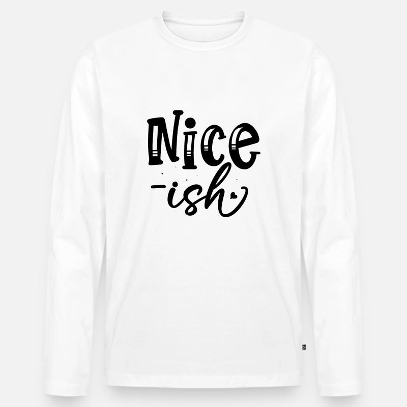 Nice ish - Männer Premium Bio Langarmshirt - Weiß