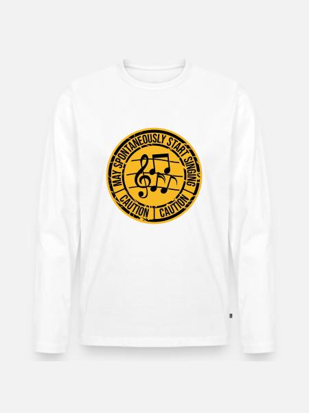 may spontaneously start singing - Men's Premium Organic Long Sleeve Shirt - white