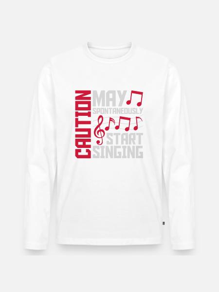 may spontaneously start singing - Men's Premium Organic Long Sleeve Shirt - white
