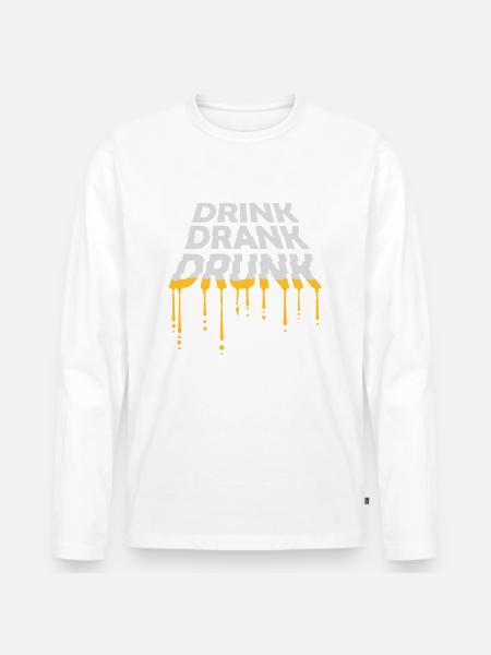 drink drank drunk Zitat - Männer Premium Bio Langarmshirt - Weiß