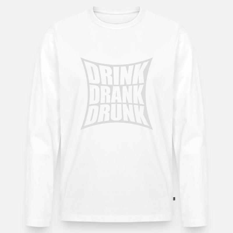 drink drank drunk Zitat - Männer Premium Bio Langarmshirt - Weiß
