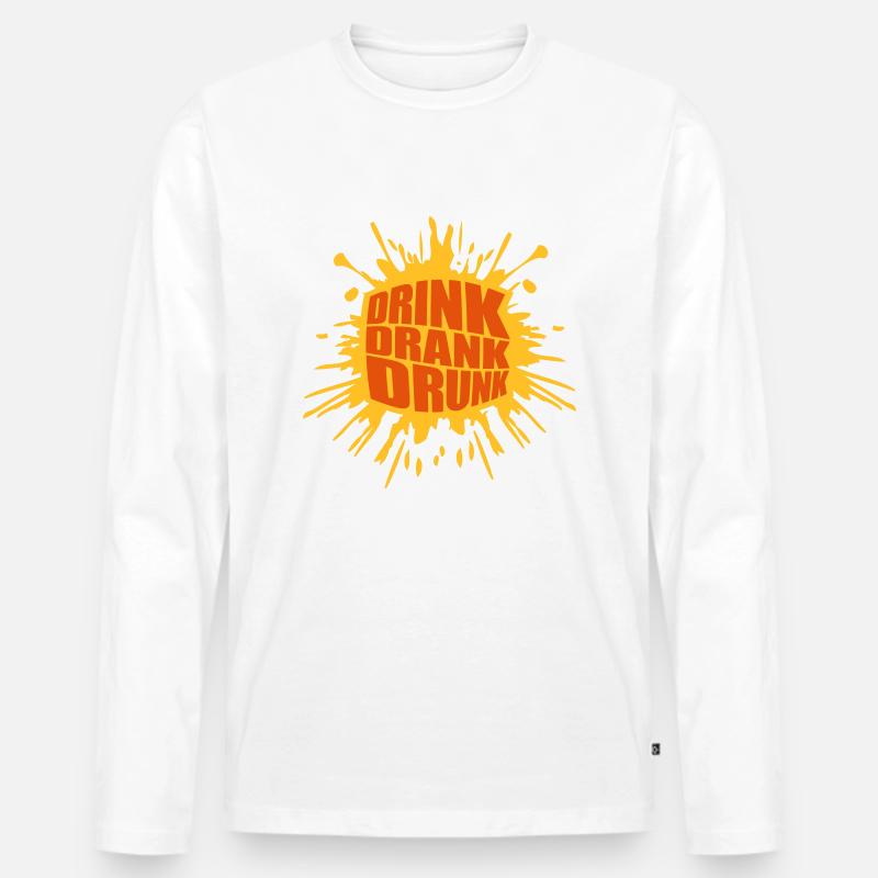 drink drank drunk Zitat - Männer Premium Bio Langarmshirt - Weiß