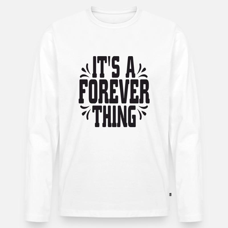 It´s a forever thing - Männer Premium Bio Langarmshirt - Weiß