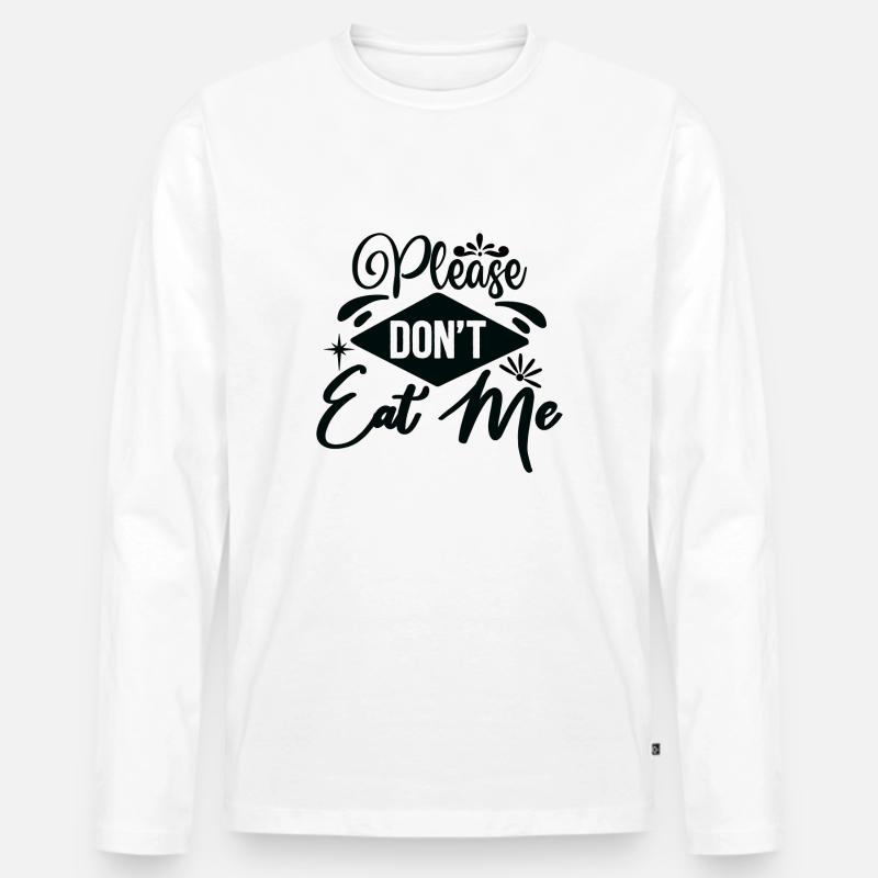 Please Don´t Eat Me - Männer Premium Bio Langarmshirt - Weiß