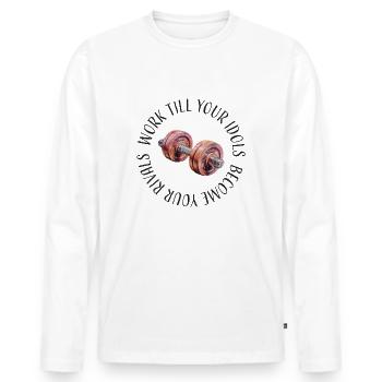 Work till your idols become your rivals - Männer Premium Bio Langarmshirt - Weiß - Vorne - Nico (187cm)