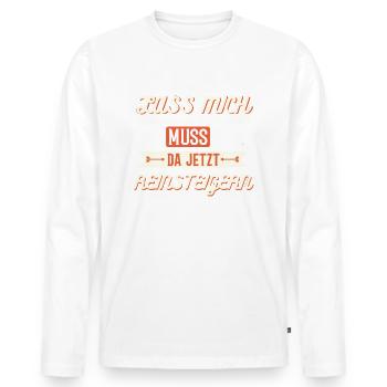 Lass mich, ich muss mich da jetzt reinsteigern - Männer Premium Bio Langarmshirt - Weiß - Vorne - Nico (187cm)