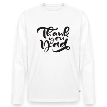 THANK YOU DAD - Männer Premium Bio Langarmshirt - Weiß - Vorne - Nico (187cm)