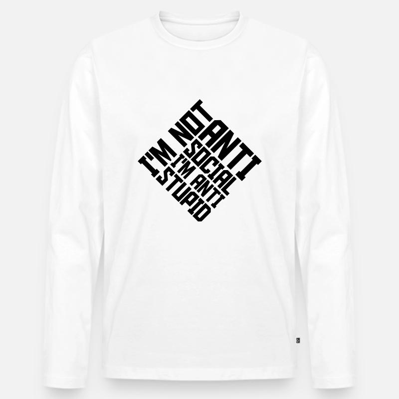 not antisocial anti stupid - Männer Premium Bio Langarmshirt - Weiß