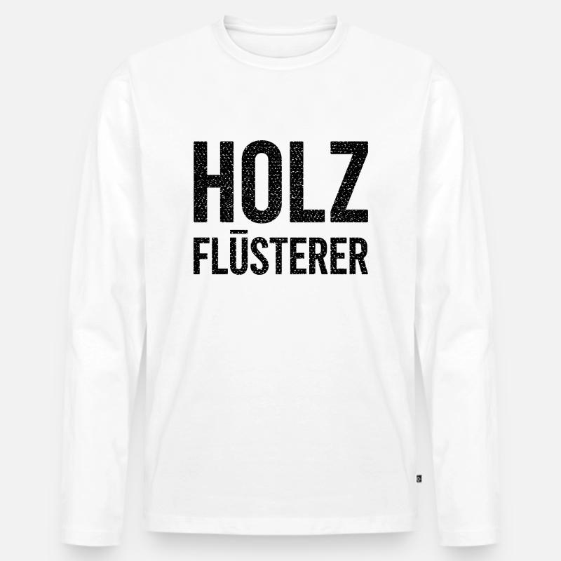 Holzflüsterer - Männer Premium Bio Langarmshirt - Weiß