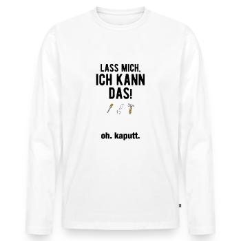 Lass mich ich kann das oh kaputt - Männer Premium Bio Langarmshirt - Weiß - Vorne - Nico (187cm)