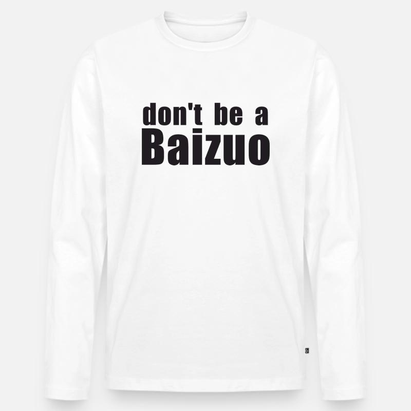 DontBeBaizuo - Männer Premium Bio Langarmshirt - Weiß