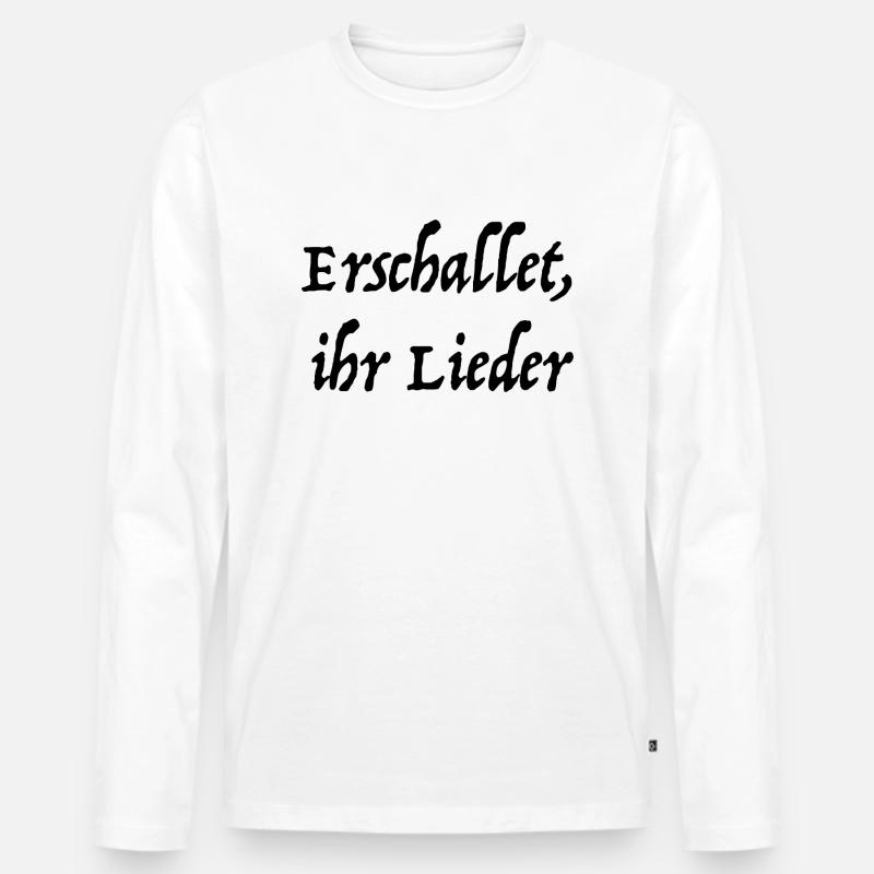 Erschallet, ihr Lieder - Männer Premium Bio Langarmshirt - Weiß