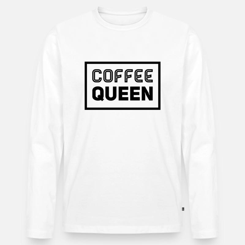 Coffee Queen Spruch - Männer Premium Bio Langarmshirt - Weiß