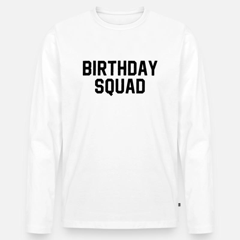 Birthday Squad - Männer Premium Bio Langarmshirt - Weiß