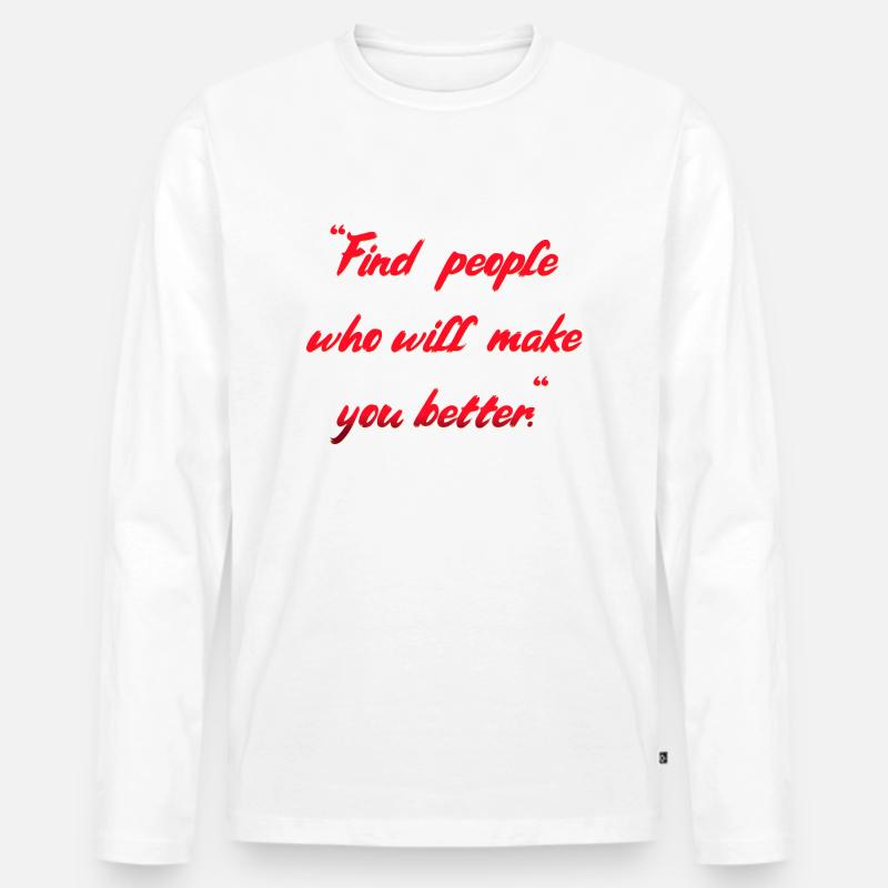 Menschen Spruch - Männer Premium Bio Langarmshirt - Weiß
