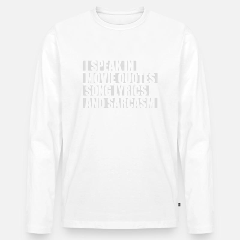 speak lyrics and sarcasm - Männer Premium Bio Langarmshirt - Weiß