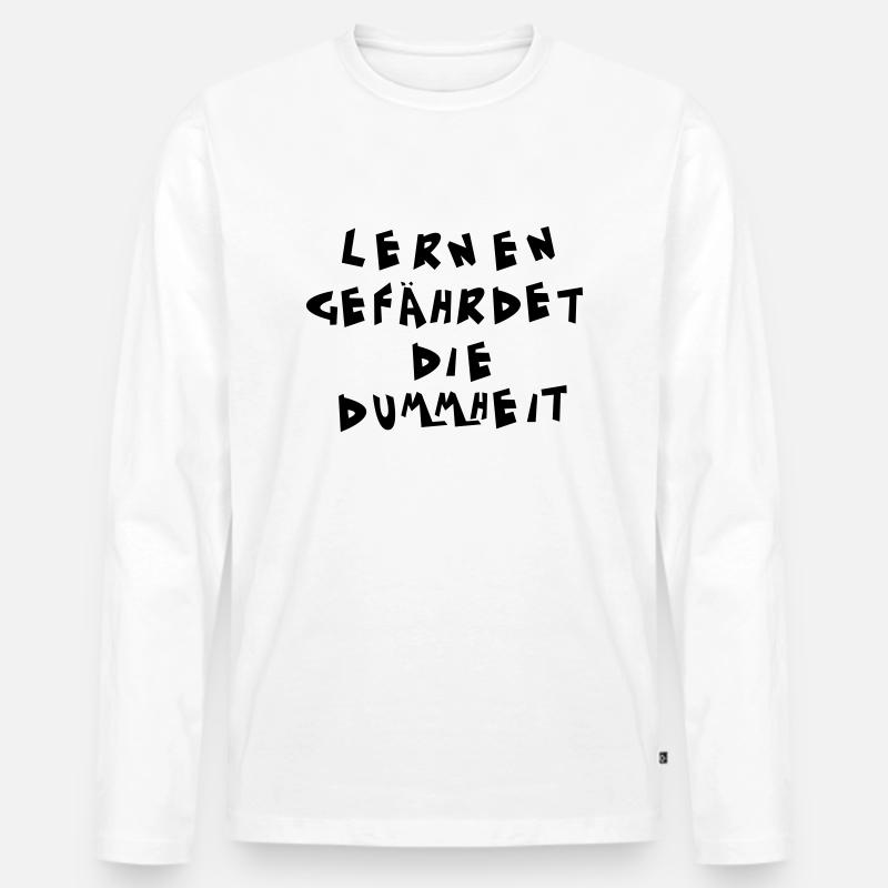 Lernen gefährdet die Dummheit - Männer Premium Bio Langarmshirt - Weiß
