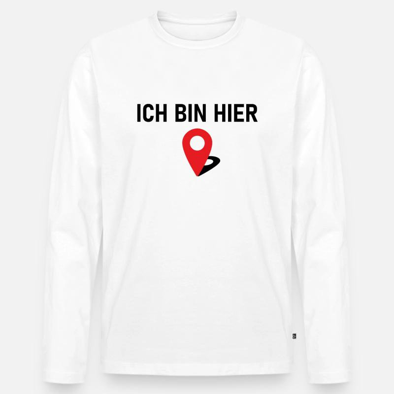 Ich bin hier 📍 - Männer Premium Bio Langarmshirt - Weiß