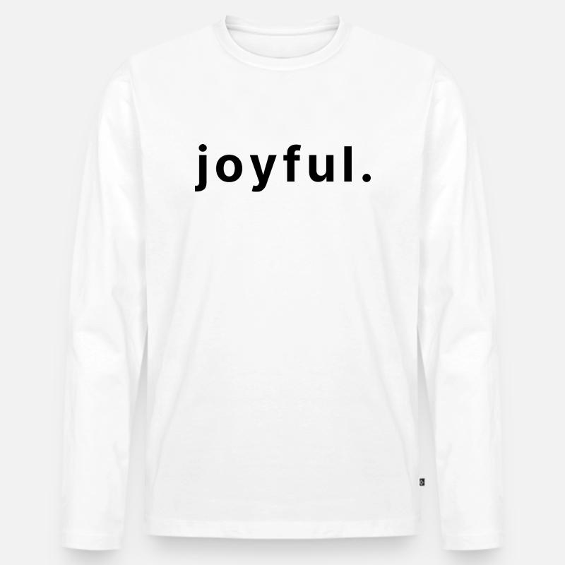 joyful. - Männer Premium Bio Langarmshirt - Weiß
