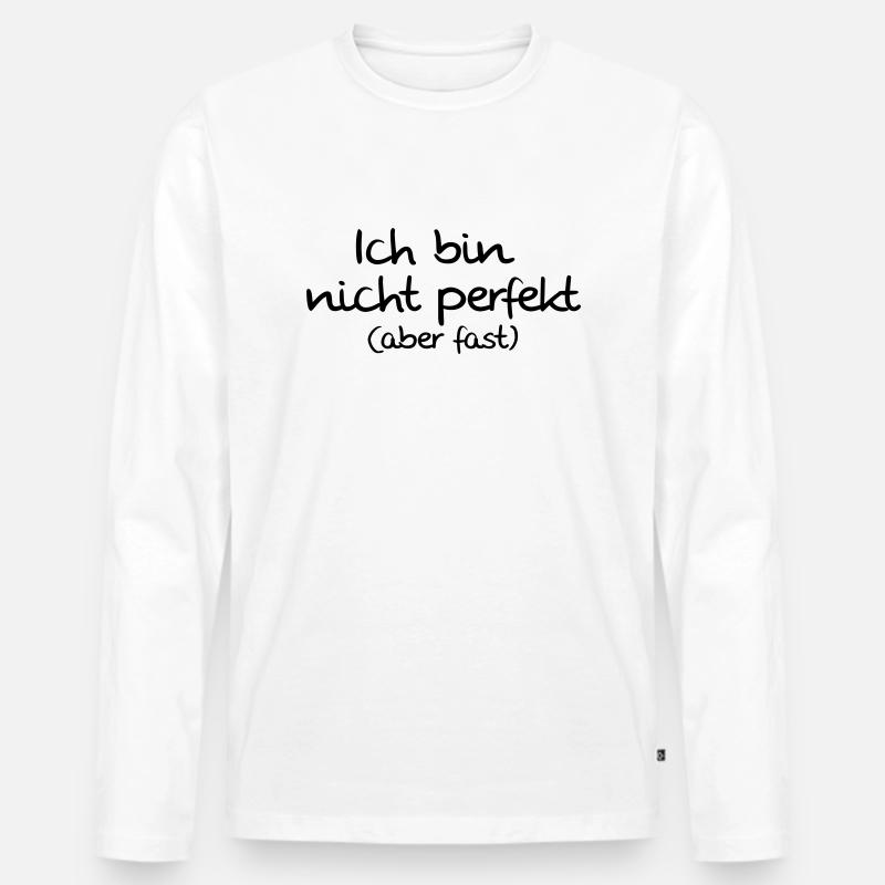 nicht perfekt aber fast - Männer Premium Bio Langarmshirt - Weiß