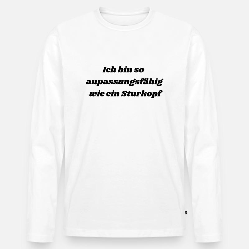 Selbstironische Sprüche - Männer Premium Bio Langarmshirt - Weiß