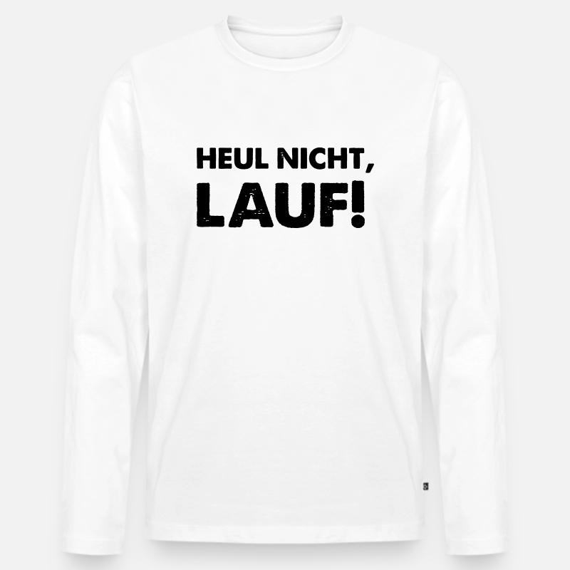 heul nicht lauf - Männer Premium Bio Langarmshirt - Weiß