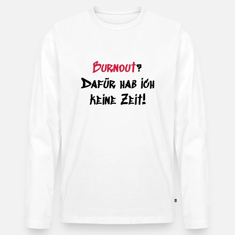 Burnout - Männer Premium Bio Langarmshirt - Weiß