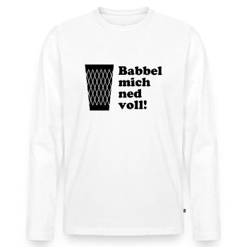 Geripptes Babbel mich ned voll! #FrankfurtShirts - Männer Premium Bio Langarmshirt - Weiß - Vorne - Nico (187cm)