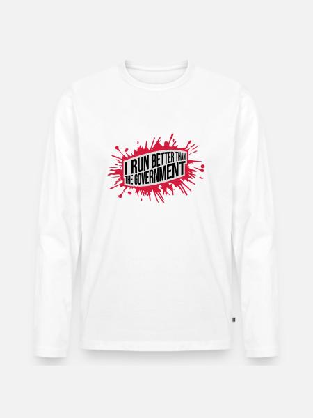 run better than government - Men's Premium Organic Long Sleeve Shirt - white