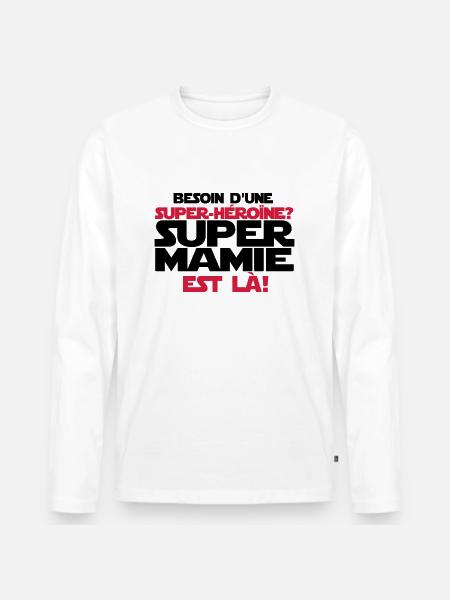 super mamie est là - T-shirt manches longues Premium bio Homme - blanc