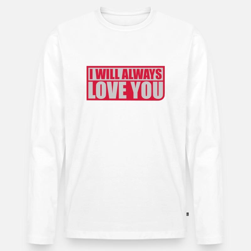 I will always love - Männer Premium Bio Langarmshirt - Weiß