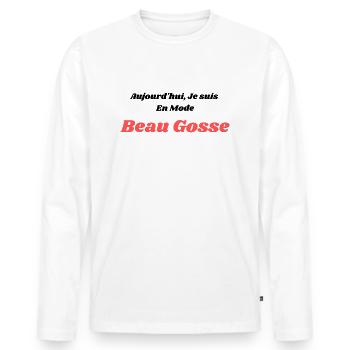 Aujourd hui je suis en mode beau gosse - T-shirt manches longues Premium bio Homme - blanc - Devant - Nico (187cm)