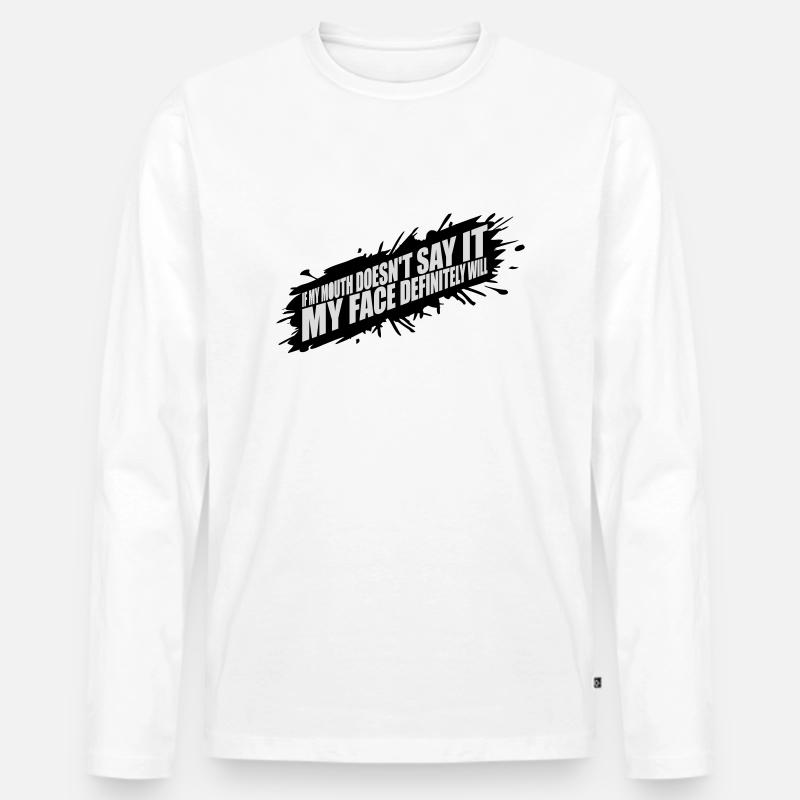 my face definitely will - Men's Premium Organic Long Sleeve Shirt - white