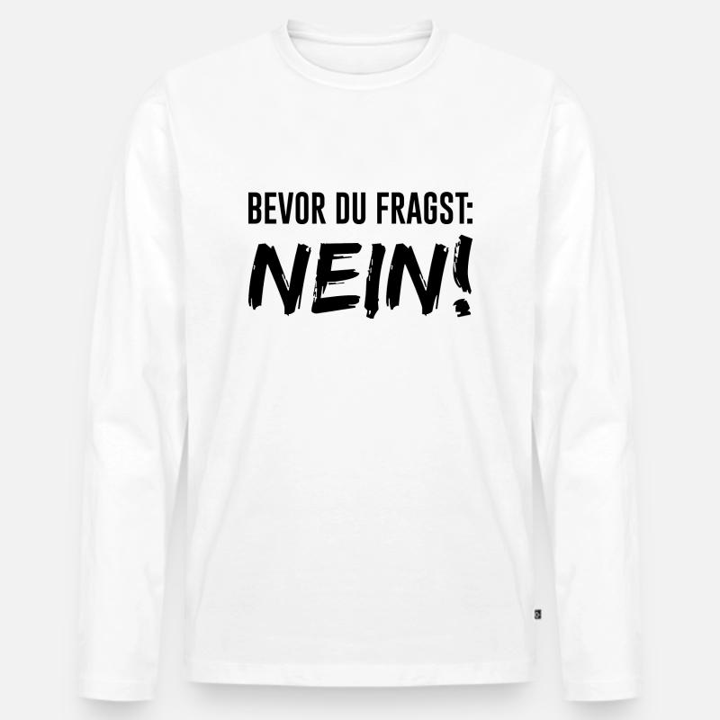 Spruch Coole Sprüche Nein - Männer Premium Bio Langarmshirt - Weiß