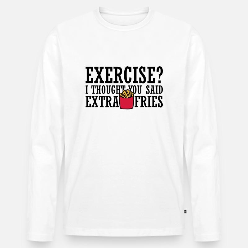 Exercise Extra Fries Zitat - Männer Premium Bio Langarmshirt - Weiß