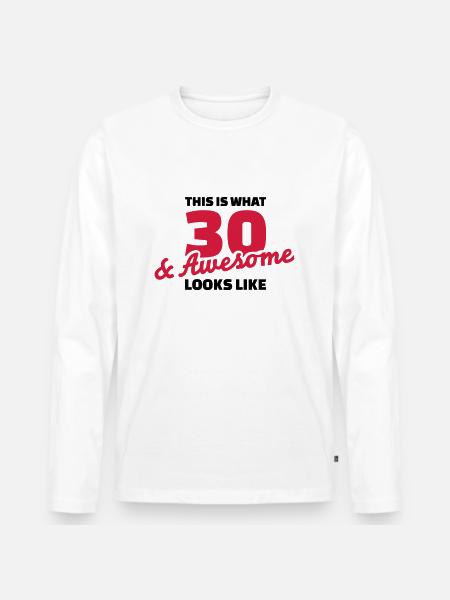30 Birthday - Men's Premium Organic Long Sleeve Shirt - white