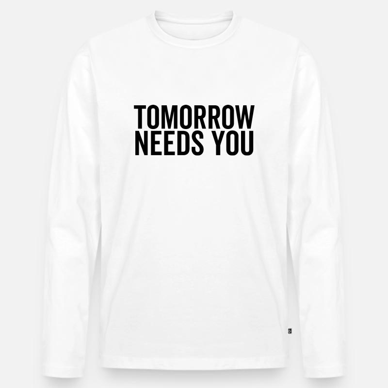 Morgen braucht Sie - Männer Premium Bio Langarmshirt - Weiß