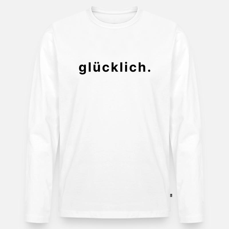 glücklich. - Männer Premium Bio Langarmshirt - Weiß