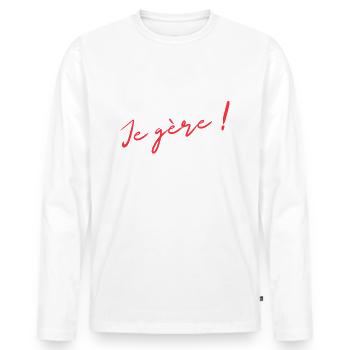 T'inquiète je gère cadeau humour - T-shirt manches longues Premium bio Homme - blanc - Devant - Nico (187cm)