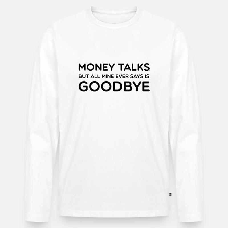 Money Talks - Männer Premium Bio Langarmshirt - Weiß
